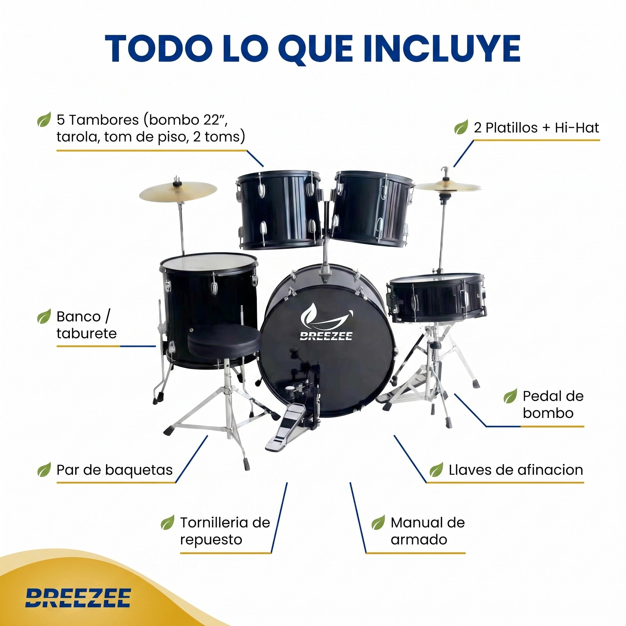 Todo lo que incluye la batería BREEZEE: 5 tambores, 2 platillos, hi-hat, banco, pedal, baquetas, llaves y manual